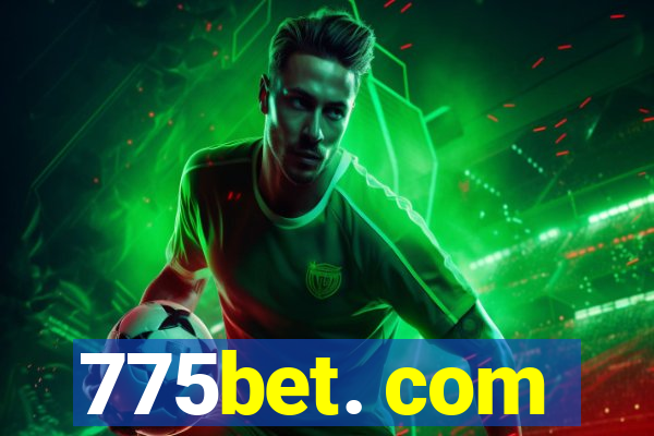 775bet. com